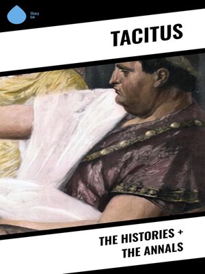 cover image of The Histories + the Annals